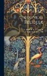 Friedrich Gottlieb Theognis, Friedrich Gottlieb Welcker - Theognidis Reliquiæ