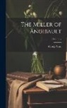 George Sand - The Miller of Angibault; Volume 7