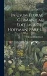 James Edward Smith - In Usum Florae Germanicae Editum A G.f. Hoffman, Part 1