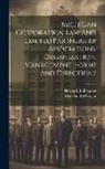 Malcolm McGregor, Howard B Bloomer - Michigan Corporation Law And Limited Partnership Associations, Organization, Management, Forms And Directions