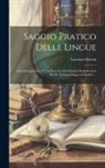 Lorenzo Hervás - Saggio Pratico Delle Lingue: Con Prolegomeni, E Una Raccolta Di Orazioni Dominicali in Piu Di Trecento Lingue E Dialetti