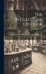 Anonymous - The Intellectual Observer: Review of Natural History, Microscopic Research, and Recreative Science; Volume 10