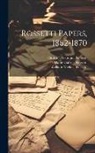 Christina Georgina Rossetti, Dante Gabriel Rossetti, William Michael Rossetti - Rossetti Papers, 1862-1870