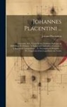 Johann Placentinus - Johannes Placentini ...: Geotomia, Sive, Terrae Sectio, Exhibens Praecipua & Difficiliora Problemata: I. Explorandi Latitudines Locorum ... I