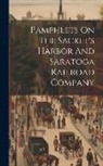 Anonymous - Pamphlets On The Sacket's Harbor And Saratoga Railroad Company