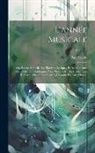 Paul Scudo - L'année Musicale; Ou, Revue Annuelle Des Théâtres Lyriques Et Des Concerts, Des Publications Littéraires Á La Musique Et Des Événements Remarquables A