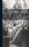 William Ernest Henley, Robert Louis Stevenson - Three Plays