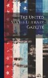 Anonymous - The United States Literary Gazette; Volume 3