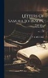 Samuel Johnson - Letters Of Samuel Johnson, Ll.d.; Volume 1
