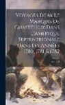Anonymous - Voyages De M. Le Marquis De Chastellux Dans L'amérique Septentrionale Dans Les Années 1780, 1781 & 1782; Volume 1