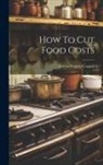Lenna Frances Cooper - How To Cut Food Costs