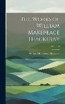 William Makepeace Thackeray - The Works of William Makepeace Thackeray; Volume 1