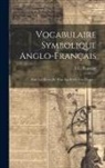 L. C. Ragonot - Vocabulaire Symbolique Anglo-Français: Pour Les Élèves De Tout Âge Et De Tout Degré