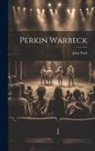 John Ford - Perkin Warbeck