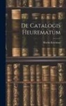 Martin Kremmer - De Catalogis Heurematum