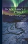 Yngvar Nielsen, Selskabet For Folkeoplysningens Fremme - Norges Historie Efter 1814: Bd. 1823-1830