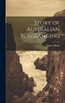 Charles White - Story of Australian Bushranging