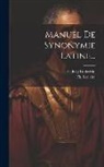 Ludwig Döderlein, Th LeClaire - Manuel De Synonymie Latine
