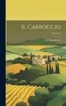 Anonymous - Il Carroccio: The Italian Review; Volume 14