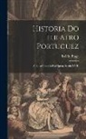 Teófilo Braga - Historia Do Theatro Portuguez: A Baixa Comedia E a Opera, Seculo XVIII