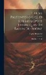 Eugène Dumortier - Études Paléontologiques Sur Les Dépôts Jurassiques Du Bassin Du Rhône: Ptie. Lias-Inférieur