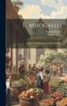 Vittorio Alfieri, Rodolfo Renier - Il Misogallo: Le Satire E Gli Epigrammi Editi E Inediti