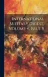 Anonymous - International Military Digest, Volume 4, Issue 8