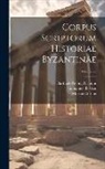 Immanuel Bekker, Martin Crusius, Barthold Georg Niebuhr - Corpus Scriptorum Historiae Byzantinae; Volume 28