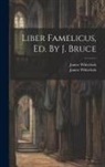 James Whitelock, James Whitelock (Sir - Liber Famelicus, Ed. By J. Bruce