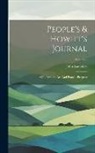 John Saunders - People's & Howitt's Journal: Of Literature, Art, And Popular Progress; Volume 2