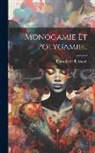 Bjørnstjerne Bjørnson - Monogamie Et Polygamie