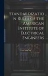 Anonymous - Standardization Rules of the American Institute of Electrical Engineers