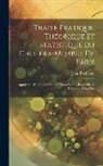 Jean Bouillaud - Traité Pratique, Théorique Et Statistique Du Choléra-Morbus De Paris: Appuyé Sur Un Grand Nombre D'observations Recueillies À L'hôpital De La Pitié