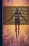 Rose Porter - Thoughts For Men, From American Statesmen