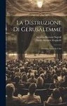 Nicola Antonio Zingarelli, Antonio Simeone Sografi - La Distruzione Di Gerusalemme: Dramma Sacro In 2 Atti