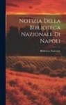 Italy) Biblioteca Nazionale (Naples - Notizia Della Biblioteca Nazionale Di Napoli
