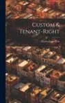 Charles Isaac Elton - Custom & Tenant-Right