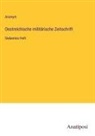 Anonym - Oestreichische militärische Zeitschrift