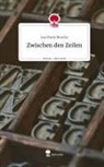 Lea Marie Morche - Zwischen den Zeilen. Life is a Story - story.one