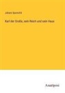 Johann Sporschil - Karl der Große, sein Reich und sein Haus
