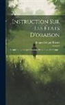 Jacques Bénigne Bossuet - Instruction Sur Les États D'oraison: Second Traité, Principes Communs De L'oraison Chrétienne