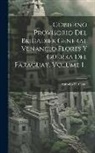 Antonio H. Conte - Gobierno Provisorio Del Brigadier General Venancio Flores Y Guerra Del Paraguay, Volume 1