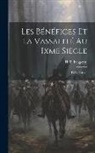 H. P. Faugeron - Les Bénéfices Et La Vassalité Au Ixme Siècle: Thèse, Paris