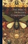 Joseph Greene - The Insect Hunter's Companion