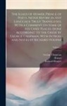 Richard Hooper, George ?- Chapman, Homer - The Iliads of Homer, Prince of Poets, Never Before in Any Language Truly Translated, With a Comment on Some of His Chief Places, Done According to the