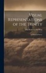 John Brainerd Macharg - Visual Representations of the Trinity: An Historical Survey