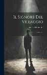 Saverio Mercadante - Il Signore Del Villaggio: Melo-dramma Giocoso