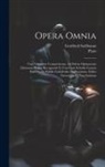 Gottfried Stallbaum, Plato - Opera omnia; uno volumine comprehensa. Ad fidem optimorum librorum denuo recognovit et una cum scholiis graecis emendatius edidit Godofredus Stallbaum