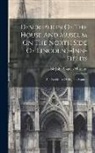 John Soane's Museum - Description Of The House And Museum On The North Side Of Lincoln's-inn-fields: The Residence Of Sir John Soane