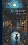 Harriet Beecher Stowe - Little Pussy Willow